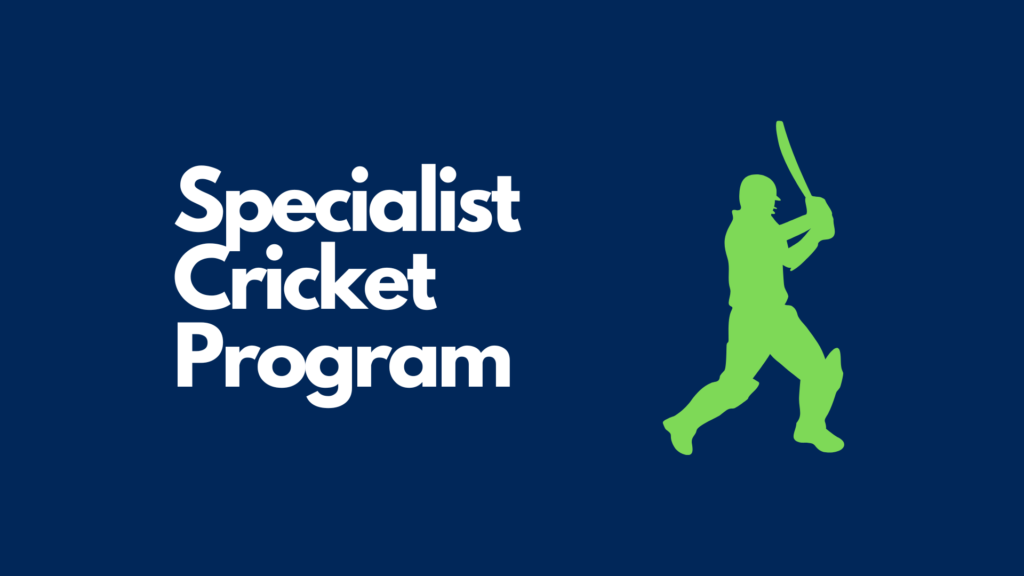 Be part of our Specialist Cricket Program